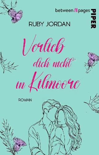 Buchcover und Innenansicht für das Buch: Verlieb dich nicht in Kilmoore