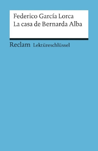 Buchcover und Innenansicht für das Buch: Lektüreschlüssel zu Federico García Lorca: La casa de Bernarda Alba