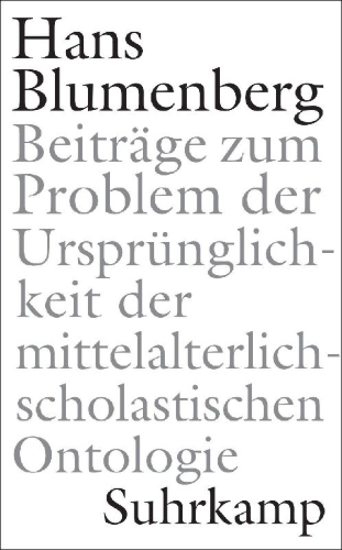 Buchcover und Innenansicht für das Buch: Beiträge zum Problem der Ursprünglichkeit der mittelalterlich-scholastischen Ontologie