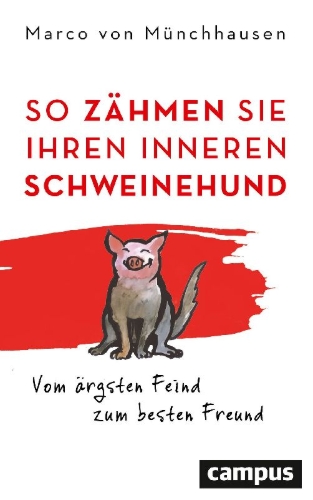 Buchcover und Innenansicht für das Buch: So zähmen Sie Ihren inneren Schweinehund