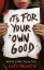 Buchcover und Innenansicht für das Buch: It's For Your Own Good