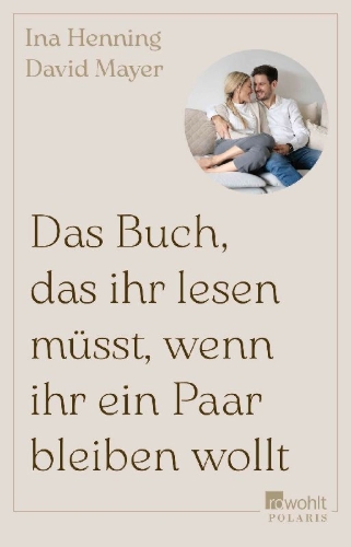 Buchcover und Innenansicht für das Buch: Das Buch, das ihr lesen müsst, wenn ihr ein Paar bleiben wollt