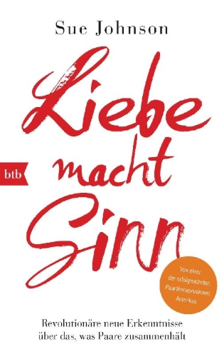 Buchcover und Innenansicht für das Buch: Love Sense. The Revolutionary New Science of Romantic Relationships