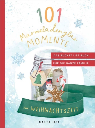 Buchcover und Innenansicht für das Buch: 101 Marmeladenglas-Momente zur Weihnachtszeit