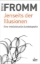 Buchcover und Innenansicht für das Buch:  Beyond the Chains  of Illustion. My Encounter with Marx and Freud Simon & Schuster, New York 1962