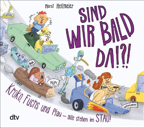 Buchcover und Innenansicht für das Buch: Sind wir bald da? Kroko, Fuchs und Pfau - alle stehen im Stau
