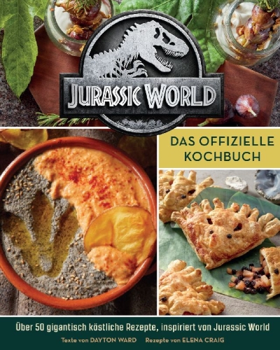 Buchcover und Innenansicht für das Buch: Jurassic World: Das offizielle Kochbuch