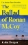 Buchcover und Innenansicht für das Buch: The Ballad of Ronan McCoy