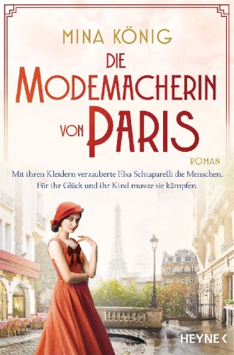 Buchcover und Innenansicht für das Buch: Die Modemacherin von Paris - Mit ihren Kleidern verzauberte Elsa Schiaparelli die Menschen. Für ihr Glück und ihr Kind musste sie kämpfen. ¿
