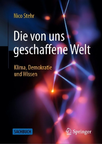 Buchcover und Innenansicht für das Buch: Die von uns geschaffene Welt: Klima, Demokratie und Wissen
