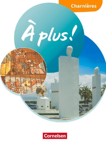 Buchcover und Innenansicht für das Buch: À plus ! 1. und 2. Fremdsprache. Charnières - Schulbuch mit Audios und Videos (Festeinband)