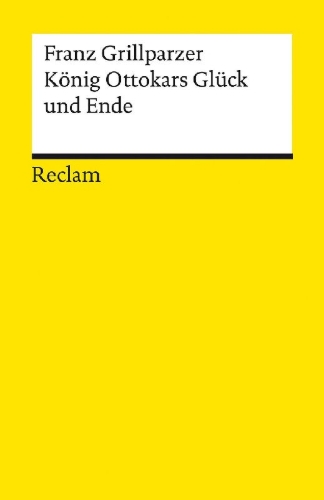 Buchcover und Innenansicht für das Buch: König Ottokars Glück und Ende