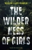 Buchcover und Innenansicht für das Buch: The Wilderness of Girls