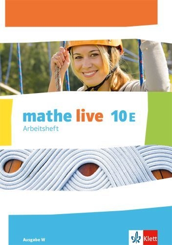 Buchcover und Innenansicht für das Buch: mathe live 10E. Ausgabe W. Arbeitsheft mit Lösungsheft Klasse 10
