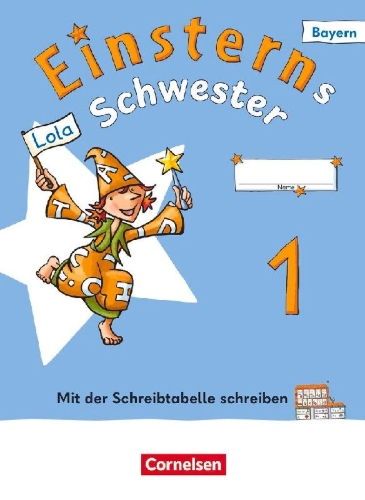 Buchcover und Innenansicht für das Buch: Einsterns Schwester 1. Jahrgangsstufe - Erstlesen - Ausgabe Bayern 2025 - Begleitheft "Mit der Schreibtabelle schreiben"