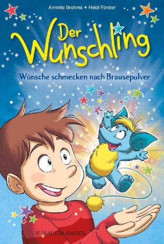 Buchcover und Innenansicht für das Buch: Der Wunschling - Wünsche schmecken nach Brausepulver