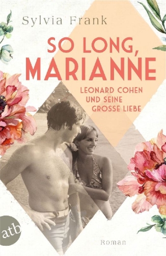 Buchcover und Innenansicht für das Buch: So long, Marianne - Leonard Cohen und seine große Liebe