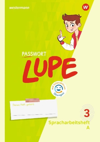 Buchcover und Innenansicht für das Buch: PASSWORT LUPE - Spracharbeitsheft 3 A und B mit Interaktiven Übungen