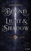 Buchcover und Innenansicht für das Buch: Chronicles of Blood & Betrayal 1: Bound by Light & Shadow