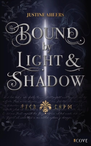 Buchcover und Innenansicht für das Buch: Chronicles of Blood & Betrayal 1: Bound by Light & Shadow