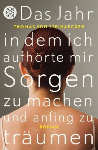 Buchcover und Innenansicht für das Buch: Das Jahr, in dem ich aufhörte, mir Sorgen zu machen, und anfing zu träumen