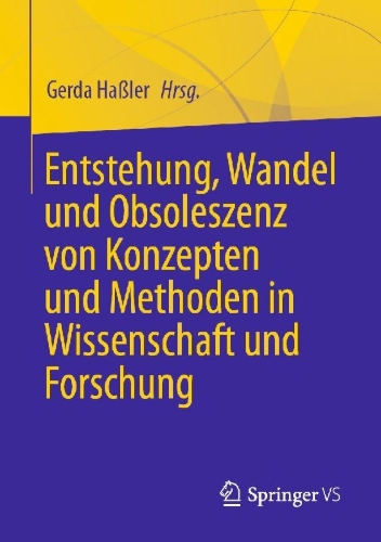 Buchcover und Innenansicht für das Buch: Entstehung, Wandel und Obsoleszenz von Konzepten und Methoden in Wissenschaft und Forschung