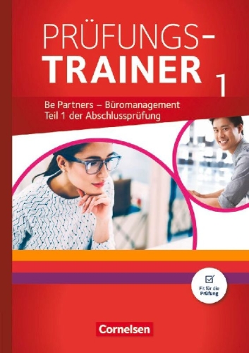 Buchcover und Innenansicht für das Buch: Be Partners - Büromanagement: Jahrgangsübergreifend - Prüfungstrainer 1 mit Webcode
