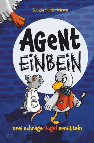 Buchcover und Innenansicht für das Buch: Agent Einbein - Drei schräge Vögel ermitteln