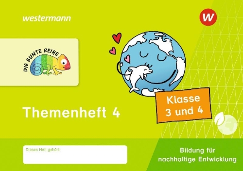 Buchcover und Innenansicht für das Buch: DIE BUNTE REIHE - Bildung für nachhaltige Entwicklung. Themenheft 4 Klasse 3/4