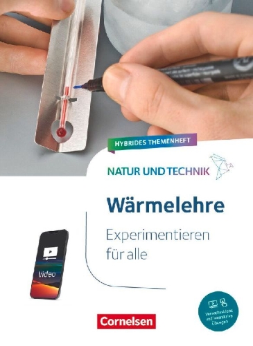 Buchcover und Innenansicht für das Buch: Natur und Technik - Naturwissenschaften: Neubearbeitung - Experimentieren für alle - Hybrides Themenheft - Wärme