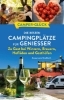 Buchcover und Innenansicht für das Buch: Camperglück Die besten Campingplätze für Genießer Zu Gast bei Winzern, Brauern, Hofläden und Gasthöfen