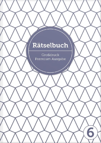 Buchcover und Innenansicht für das Buch: Deluxe Rätselbuch Band 6. XL Rätselbuch in Premium Ausgabe für ältere Leute, Senioren, Erwachsene und Rentner im DIN A4-Format mit extra großer Schrift.