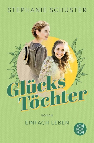 Buchcover und Innenansicht für das Buch: Glückstöchter - Einfach leben