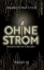 Buchcover und Innenansicht für das Buch: Ohne Strom - Jenseits deiner Grenzen (Band 3)