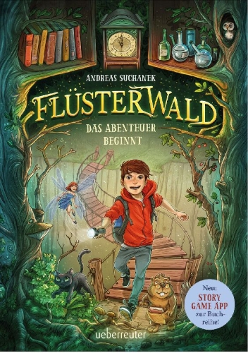 Buchcover und Innenansicht für das Buch: Flüsterwald - Das Abenteuer beginnt (Flüsterwald, Staffel I, Bd. 1)