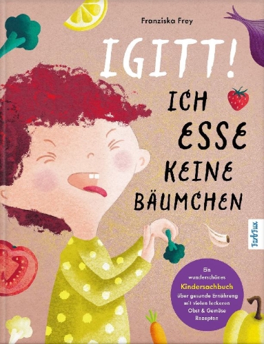 Buchcover und Innenansicht für das Buch: Igitt - Ich esse keine Bäumchen