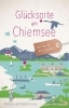 Buchcover und Innenansicht für das Buch: Glücksorte am Chiemsee