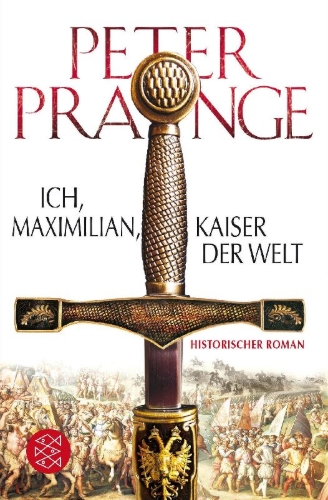 Buchcover und Innenansicht für das Buch: Ich, Maximilian, Kaiser der Welt