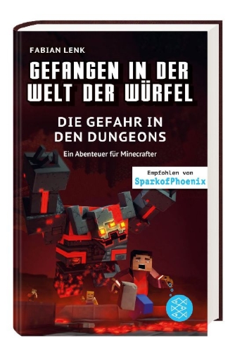 Buchcover und Innenansicht für das Buch: Gefangen in der Welt der Würfel. Die Gefahr in den Dungeons. Ein Abenteuer für Minecrafter