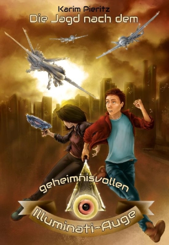 Buchcover und Innenansicht für das Buch: Die Jagd nach dem geheimnisvollen Illuminati-Auge - Jugendbuch ab 12 Jahre