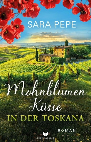 Buchcover und Innenansicht für das Buch: Mohnblumenküsse in der Toskana