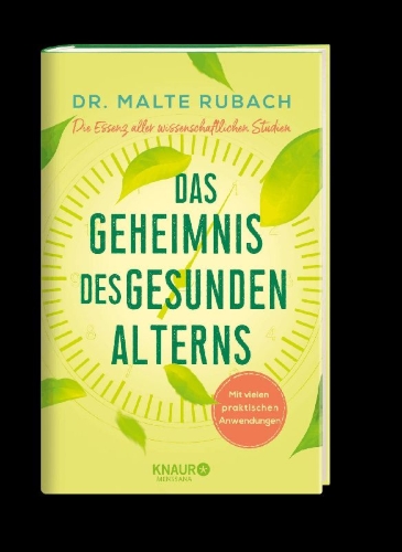 Buchcover und Innenansicht für das Buch: Das Geheimnis des gesunden Alterns