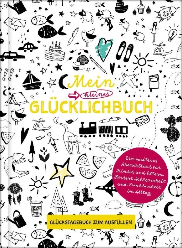 Buchcover und Innenansicht für das Buch: Mein kleines Glücklichbuch | Dankbarkeitstagebuch für Kinder | 3 Minuten Tagebuch für Kinder