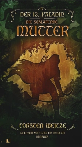 Buchcover und Innenansicht für das Buch: Die schlafende Mutter: Der 13. Paladin Band IV