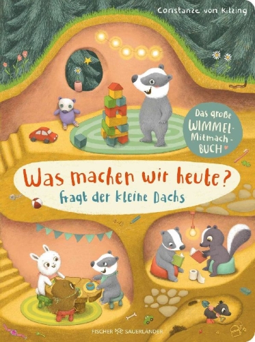 Buchcover und Innenansicht für das Buch: Was machen wir heute?, fragt der kleine Dachs
