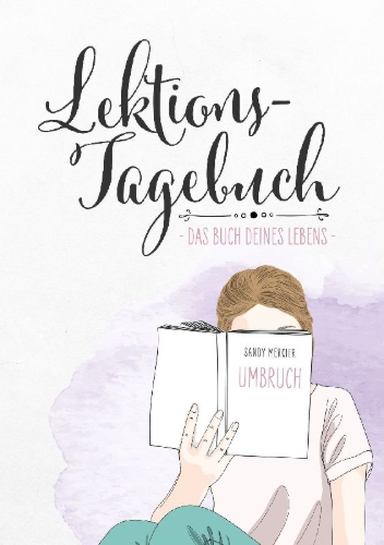 Buchcover und Innenansicht für das Buch: Lektionstagebuch - Buch deines Lebens