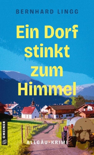Buchcover und Innenansicht für das Buch: Ein Dorf stinkt zum Himmel