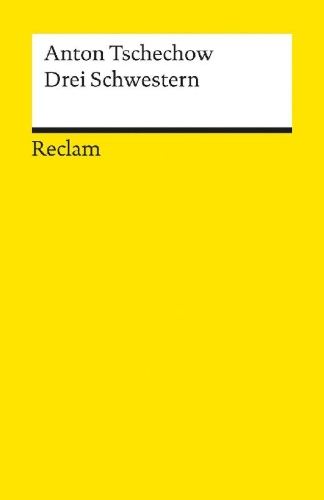 Buchcover und Innenansicht für das Buch: Drei Schwestern. Drama in vier Akten