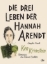 Buchcover und Innenansicht für das Buch: The Three Escapes of Hannah Arendt