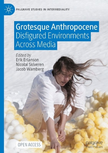 Buchcover und Innenansicht für das Buch: Grotesque Anthropocene